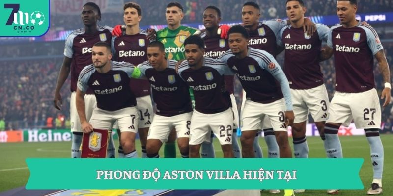 Soi kèo Aston Villa vs Nottingham Forest (03h00 ngày 08/05 – UEFA Europa League) 1 Phong độ Aston Villa hiện tại