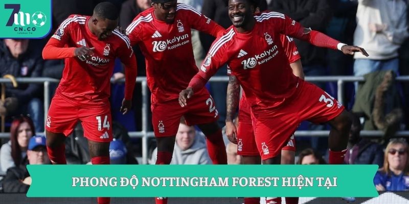 Soi kèo Aston Villa vs Nottingham Forest (03h00 ngày 08/05 – UEFA Europa League) 2 Phong độ Nottingham Forest hiện tại