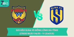 Soi kèo SLNA vs Hồng Lĩnh Hà Tĩnh (17h00 ngày 04/05 – V-League)