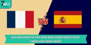 Soi kèo Pháp vs Tây Ban Nha 02h00 ngày 01/07 chọn cửa sáng nhất 3 Soi kèo Pháp vs Tây Ban Nha 02h00 ngày 01/07 chọn cửa sáng nhất